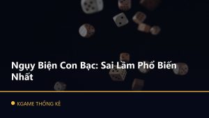 Ngụy Biện Con Bạc: Sai Lầm Phổ Biến Nhất