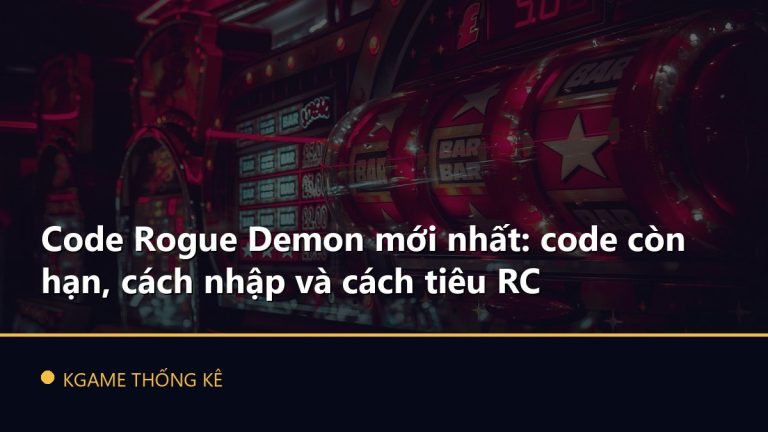 Code Rogue Demon mới nhất: code còn hạn, cách nhập và cách tiêu RC